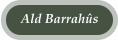 Ald Barrahs
