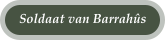 Soldaat van Barrahs
